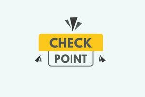 Check Point text Button. Check Point Sign Icon Label Sticker Web Buttons vector