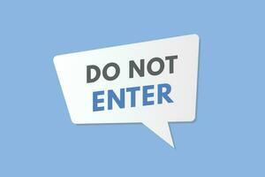 Do Not Enter text Button. Do Not Enter Sign Icon Label Sticker Web Buttons vector