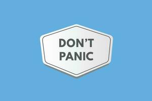 Dont Panic text Button. Dont Panic Sign Icon Label Sticker Web Buttons vector