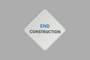 End Construction text Button. End Construction Sign Icon Label Sticker Web Buttons vector