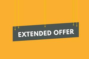 Extended Offer text Button. Extended Offer Sign Icon Label Sticker Web Buttons vector