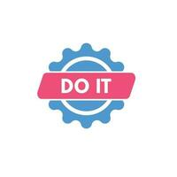 Do It text Button. Do It Sign Icon Label Sticker Web Buttons vector