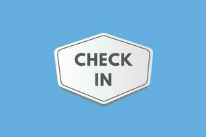 Check in text Button. Check in Sign Icon Label Sticker Web Buttons vector