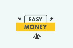 Easy Money text Button. Easy Money Sign Icon Label Sticker Web Buttons vector