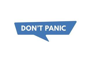 Dont Panic text Button. Dont Panic Sign Icon Label Sticker Web Buttons vector