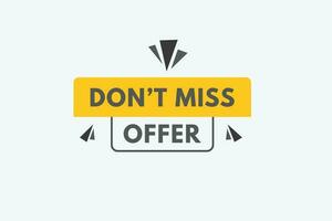 Dont Miss Offer text Button. Dont Miss Offer Sign Icon Label Sticker Web Buttons vector