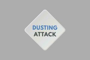 Dusting Attack text Button. Dusting Attack Sign Icon Label Sticker Web Buttons vector