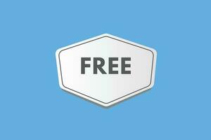 Free text Button. Free Sign Icon Label Sticker Web Buttons vector