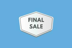 Final Sale text Button. Final Sale Sign Icon Label Sticker Web Buttons vector