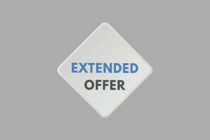 Extended Offer text Button. Extended Offer Sign Icon Label Sticker Web Buttons vector