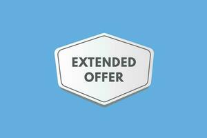 Extended Offer text Button. Extended Offer Sign Icon Label Sticker Web Buttons vector