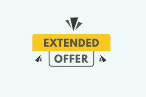 Extended Offer text Button. Extended Offer Sign Icon Label Sticker Web Buttons vector