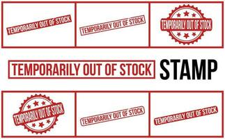 Temporarily Out Of Stock rubber grunge stamp set vector