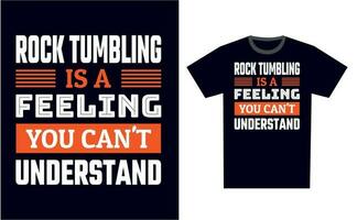 Rock Tumbling T Shirt Design Template Vector