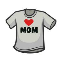 Love Mom Tshirt. Mothers Day Icon Vector Illustration