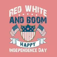 Red white and Boom happy independence day, typography, flag, and ribbon used for tee, cup, mug, bag, pillows, etc. vector