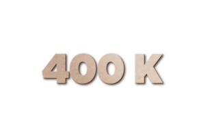 400 k subscribers celebration greeting Number with card board design png