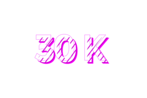 30 k subscribers celebration greeting Number with stripe design png