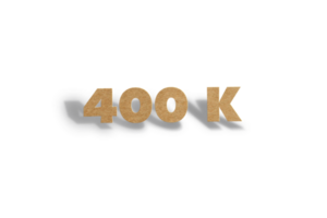 400 k subscribers celebration greeting Number with hard card cutted design png