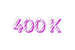 400 k subscribers celebration greeting Number with stripe design png