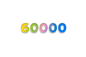 60000 les abonnés fête salutation nombre avec 3d extruder conception png