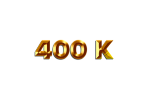 400 k subscribers celebration greeting Number with golden design png