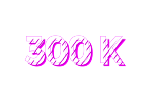 300 k subscribers celebration greeting Number with stripe design png