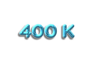 400 k subscribers celebration greeting Number with plastic design png