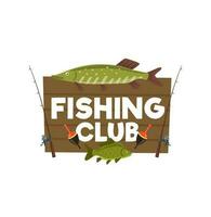 Fishing club wooden sign with perch and pike vector