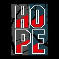 hope slogan text vector typography design