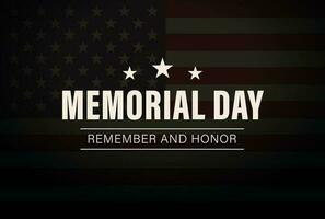 Memorial Day Background Text Design. Honoring All Who Served. Remember and Honor. Vector Illustration