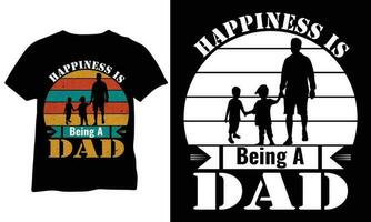 Happiness Is Being A Dad Shirt Gift For Fathers Day vector