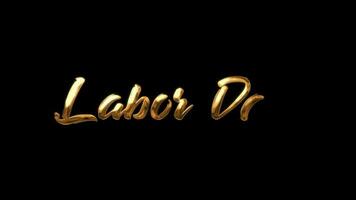 labor día escrito animado texto en oro color. genial para labor día saludos, conmemorando labor día y labor comunidad video