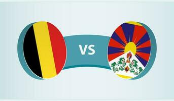 Belgium versus Tibet, team sports competition concept. vector