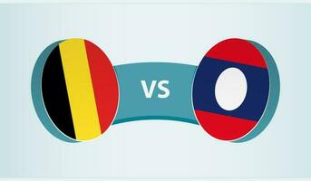 Belgium versus Laos, team sports competition concept. vector