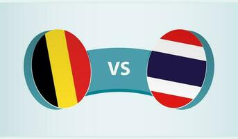 Belgium versus Thailand, team sports competition concept. vector