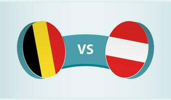 Belgium versus Austria, team sports competition concept. vector