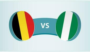 Belgium versus Nigeria, team sports competition concept. vector