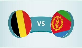 Belgium versus Eritrea, team sports competition concept. vector