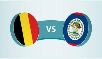Belgium versus Belize, team sports competition concept. vector