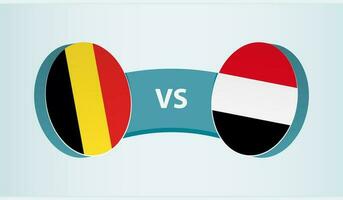 Bélgica versus Yemen, equipo Deportes competencia concepto. vector