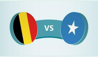 Belgium versus Somalia, team sports competition concept. vector