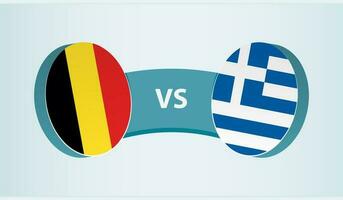 Belgium versus Greece, team sports competition concept. vector