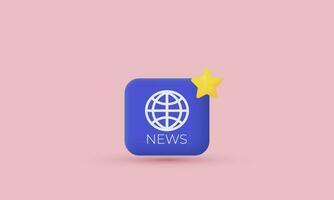 3d realistic cartoon vector news sign world globe icon trendy modern style object symbols isolated on background