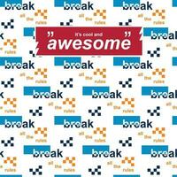 it's cool and awesome lettering with pattern seamless graphic for fabric t shirt print vector