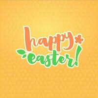 Easter card illustration. Hand Lettering, Calligraphy Vector. vector