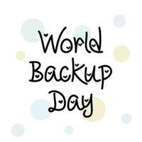 World Backup Day Background. vector