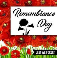 Remembrance Day Lest We Forget red poppy flowers vector