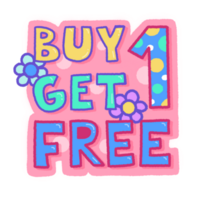 But 1 Get 1 Free Signage For Store Decoration png