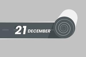December 21 calendar icon rolling inside the road. 21 December Date Month icon vector illustrator.